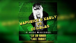 Hapurice Xarly vs DJ Galas - La Lio Gorda (original mix)