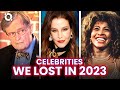 Beloved Celebrities We Lost in 2023 |⭐ OSSA