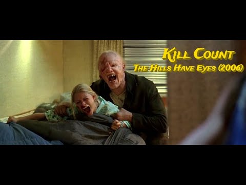 The Hills Have Eyes (2006) - Kill Count | Death Count | Carnage Count