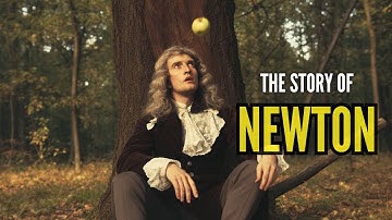 ISAAC NEWTON: The Man Who Discovered Gravity