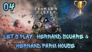 Crimson Desert Part 04 (Hernand square &amp; Hernand farm house)