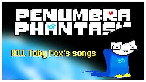 (Updated) All Toby Fox