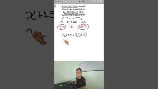 PROBLEMA DE EDADES #educación #matematicas #algebra
