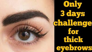 How to grow thicker and longer eyebrows in 3 days challengellNaturally+fast,my top secret ingredient