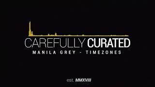 MANILA GREY - Timezones