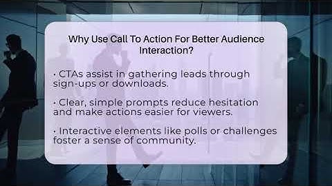 Why Use Call To Action For Better Audience Interaction? - Everyday-Networking
