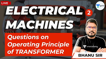 Questions on Operating Principle of Transformer  | Lec 2 | Electrical Machines | Bhanu Prakash Sir