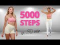 Fast 5000 steps in 30 min  no repeat cardio workout  do it twice and get 10000 steps