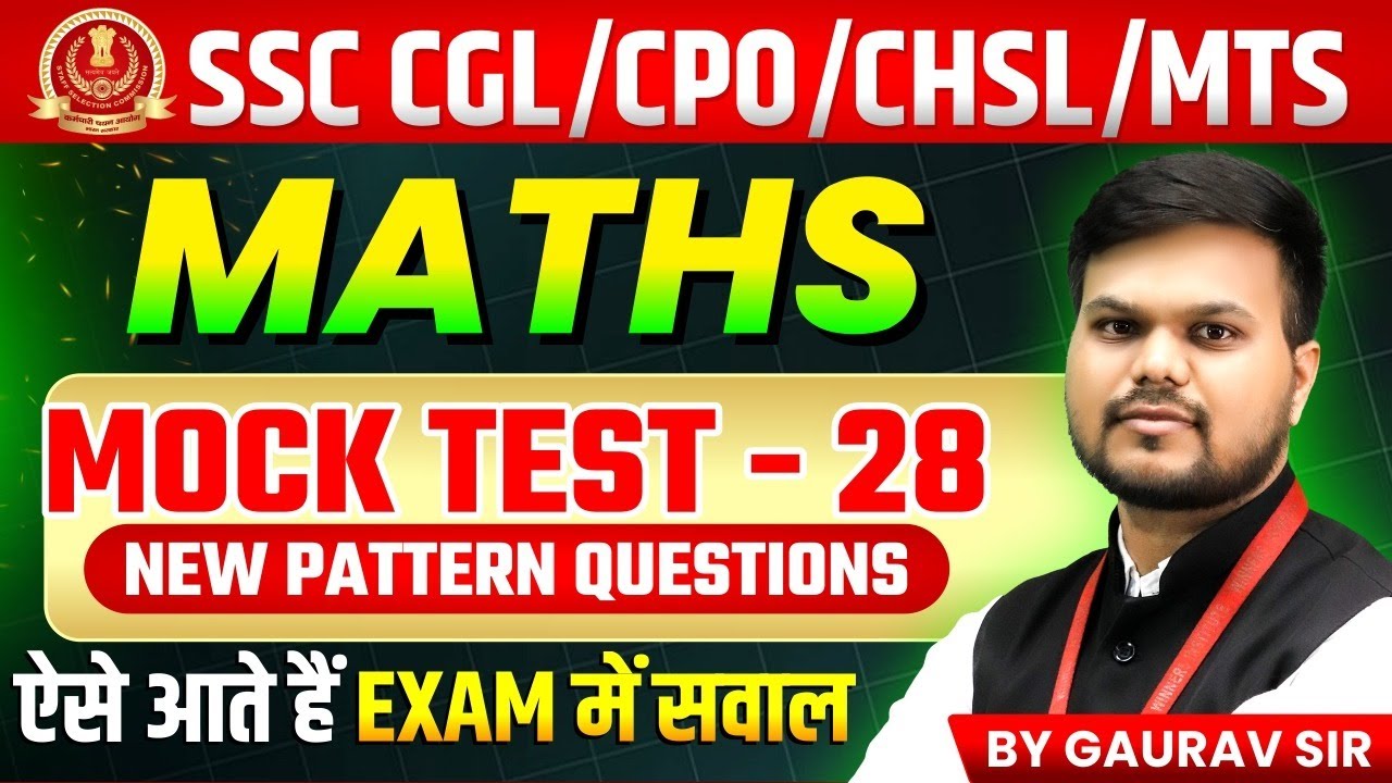 SSC CGL 2025 | SSC CPO/CHSL/MTS 2025 Maths | SSC Maths Mock Test 28 ...