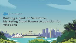 Building a Bank on Salesforce: Marketing Cloud Powers Acquisition for Volt Bank