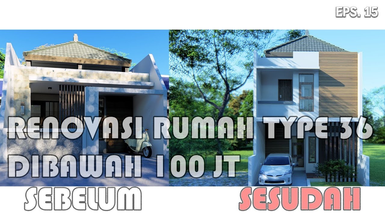 Renovasi Rumah Type 36 Dilahan 6 X 10 Dengan Biaya Dibawah 100 Jt YouTube