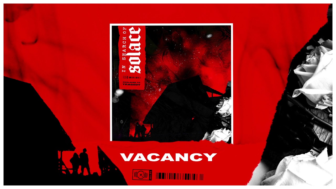 Guarda In Search Of Solace - Vacancy (OFFICIAL AUDIO STREAM) su YouTube Guarda In Search Of Solace - Vacancy (OFFICIAL AUDIO STREAM) su YouTube