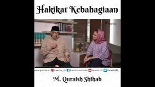 Hakikat Kebahagiaan | M. Quraish Shihab