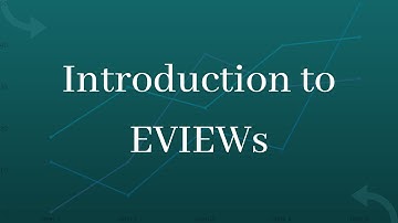 Introduction to EVIEWs