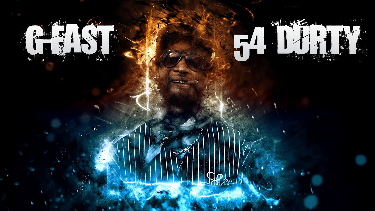 G-Fast : 54 DURTY Official clip.