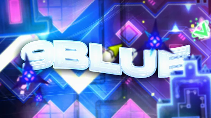 (Extreme Demon) "9blue" 100% by Sardina & More | Geometry Dash