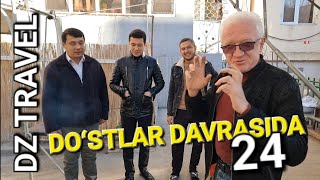 DZ TRAVEL  DO‘STLAR DAVRASIDA 24. MEZBON 