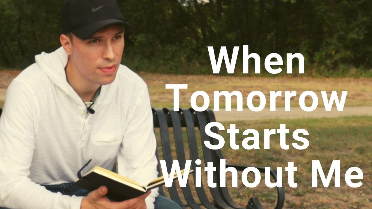 When Tomorrow Starts Without Me - Poem by David Romano - YouTube.