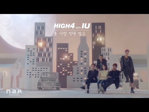 [MV] IU, HIGH4 _ Not Spring, Love, Or Cherry Blossoms (Türkçe Altyazılı)