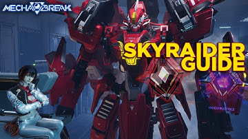 A Skyraider Guide Made By Skyraider Main | Mecha BREAK