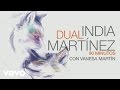 India Martinez - 90 Minutos (Audio) ft. Vanesa Martin