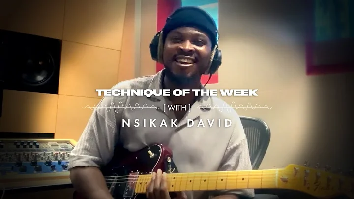 Nsikak David on Guitar | Technique of the Week | Fender