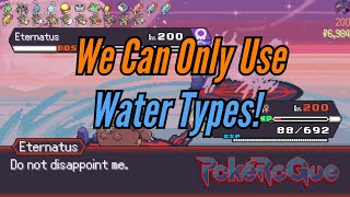 We Can Only Use Water Types! || PokeRogue