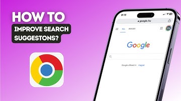 How to improve search suggestions in Google Chrome?