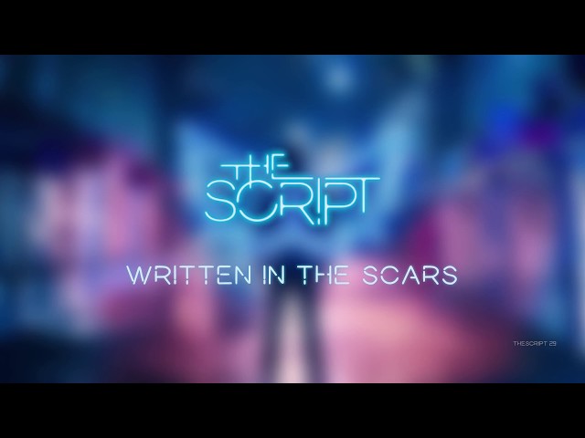 The Script - Written in the Scars | Lyrics class=