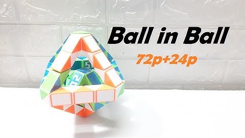 COMBINATION OF 2 SNAKE CUBE (72p+24p) - Ball in Ball
