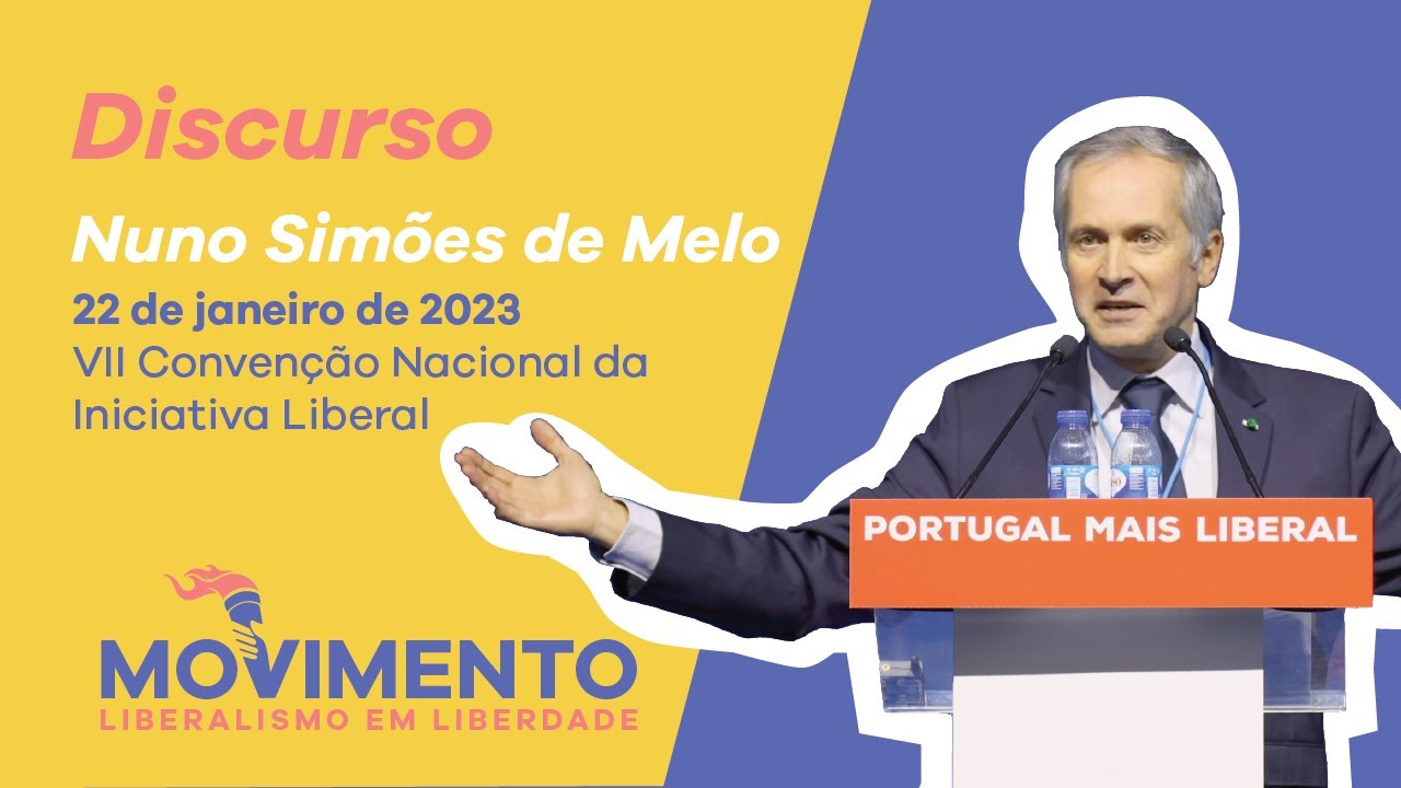 Discurso Nuno Simões de Melo - VII Convenção Nacional da Iniciativa Liberal