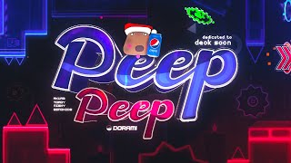 MY NEW LEVEL! "Peep Peep" (Demon) By Dorami and more | Geometry Dash