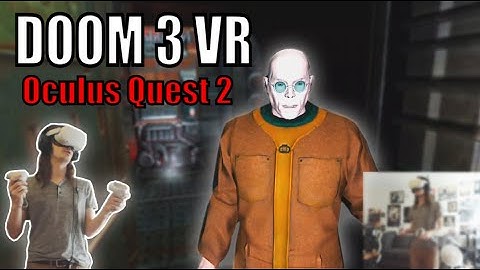 Doom 3 in VR on Oculus Quest 2! | Sidequest Gameplay