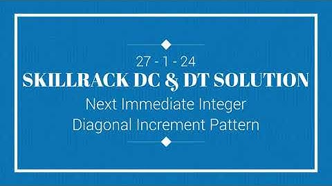 SKILLRACK DAILY CHALLENGE AND DAILY TEST SOLUTION | 27-01 | C++ | Java | Python