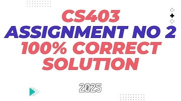 | CS 403 Assignment 2 |200% correct solution|ye glty hargiz na kre |Database management system|2025