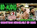 Unnaithan nenaikaile 8d song II Love Failure Song I Pazhaya Vannarapettai Tamil Movie 8d audio effec