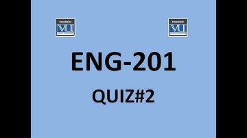ENG-201 Quiz#2 Solution Fall 2020 |Virtual University|