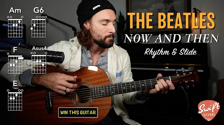 The Beatles "Now and Then" Rhythm + Slide Guitar Lesson