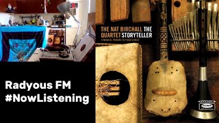 Radyous FM - #NowListening - The Nat Birchall Quartet - The Storyteller