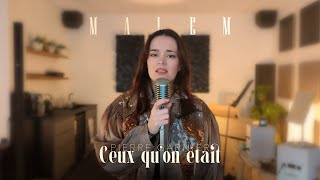 Video thumbnail of "Ceux qu'on était - Pierre Garnier (Star Academy 2023) - Malem Cover"