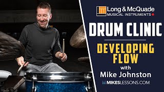 Developing Flow on the Drums with Mike Johnston