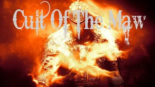 Cult Of The Maw: EP8- The Secret Is Out