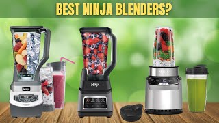 TOP 5 Best Ninja Blenders of 2024