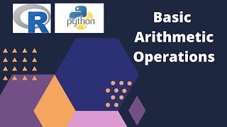 5. Arithmetic Operations in R and Python