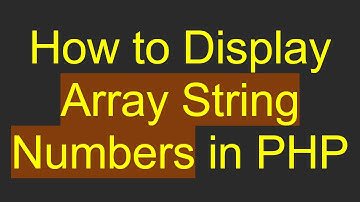How to Display Array String Numbers in PHP