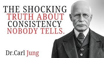 Mastering Consistency: How to Rewire Your Brain | Carl Jung