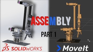 From SolidWorks to URDF & MoveIt! (Part 1 - Assembly)