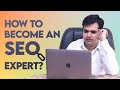 How to become an SEO Expert | Learn 10 tips to become SEO Expert | In Urdu/Hindi by Osama Naseem