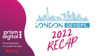London DevOps 2022 Recap