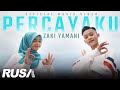 Zaki Yamani - Percayaku [Official Music Video]